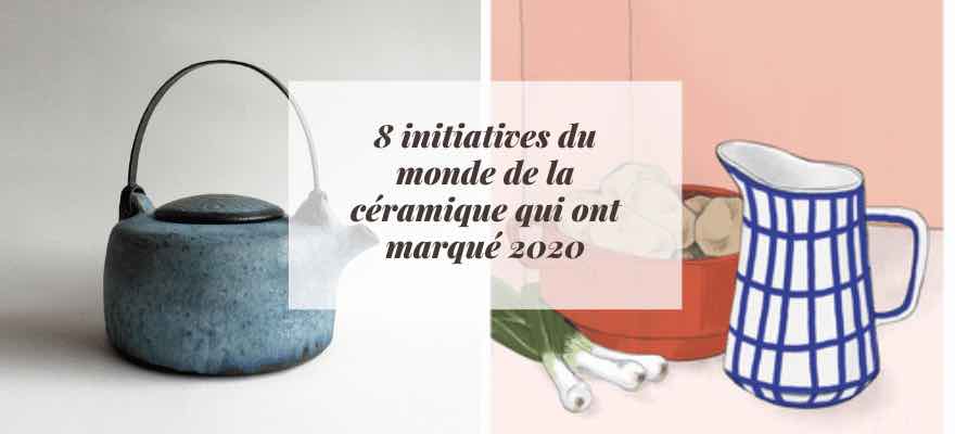 8 initiatives marquantes du monde de la céramique en 2020